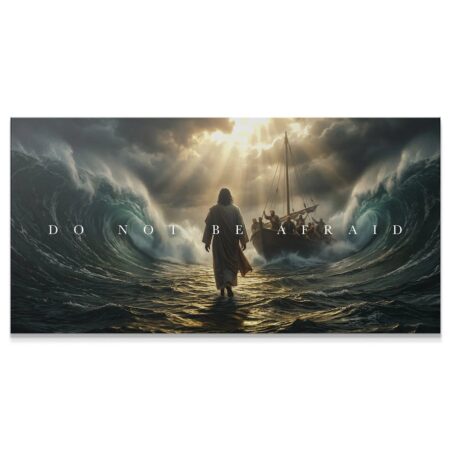 Full panoramic view of the Biblical storm scene and Jesus walking toward the boat, featuring the message 'Do Not Be Afraid'.