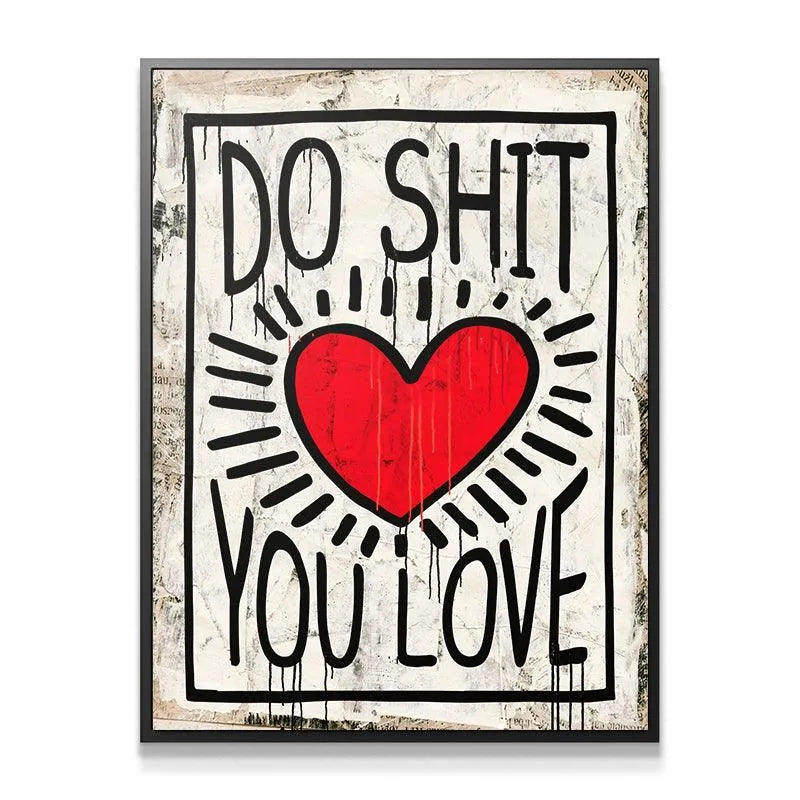 Full frontal view of the bold black and vibrant red Do Shit You Love wall art centerpiece.