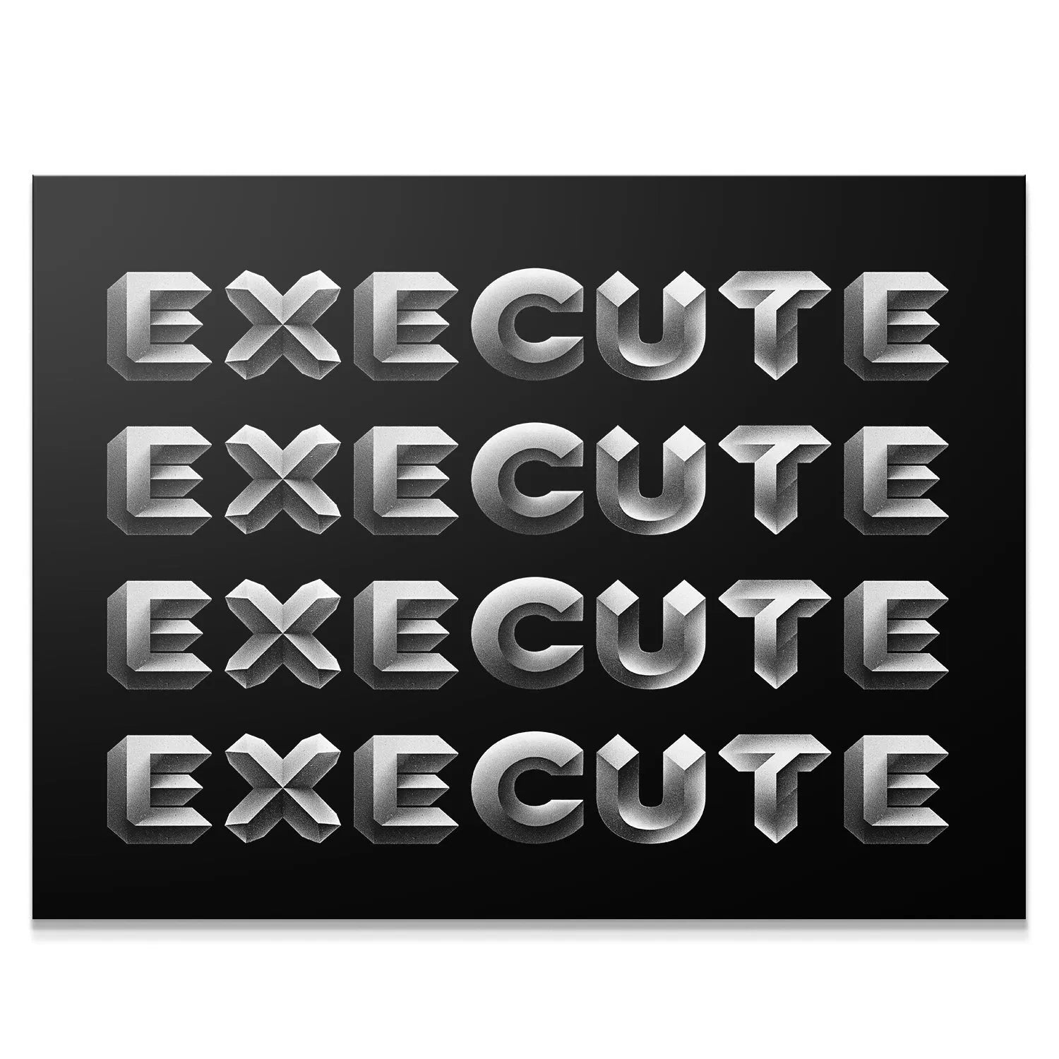 Full frontal view of the bold, motivational Execute - Silver typographic art print.