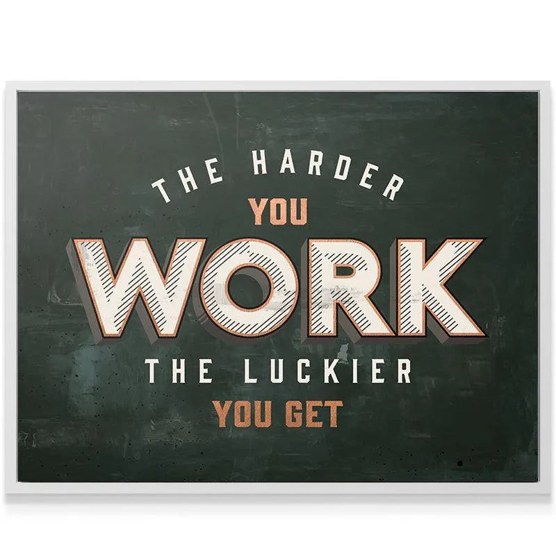 Vintage-style print showing the 3D striped effect on the word 'WORK' and 'Harder You Work' above it.