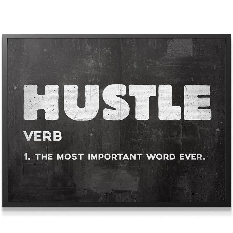 Full frontal view of the motivational black and white 'Hustle' definition wall art print.