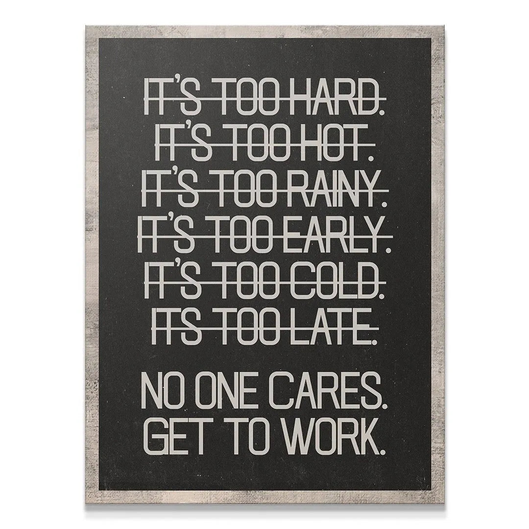 Full frontal view of the high-contrast black and white 'It's Too - List' motivational poster.
