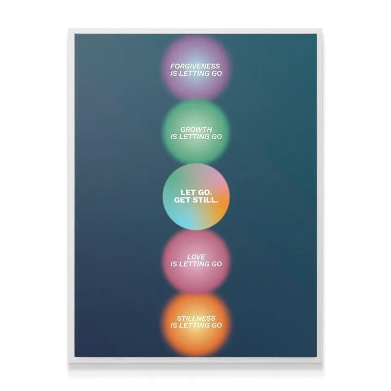Full frontal view of the colorful abstract art print titled Let go, Get Still, showcasing all five mantra circles.