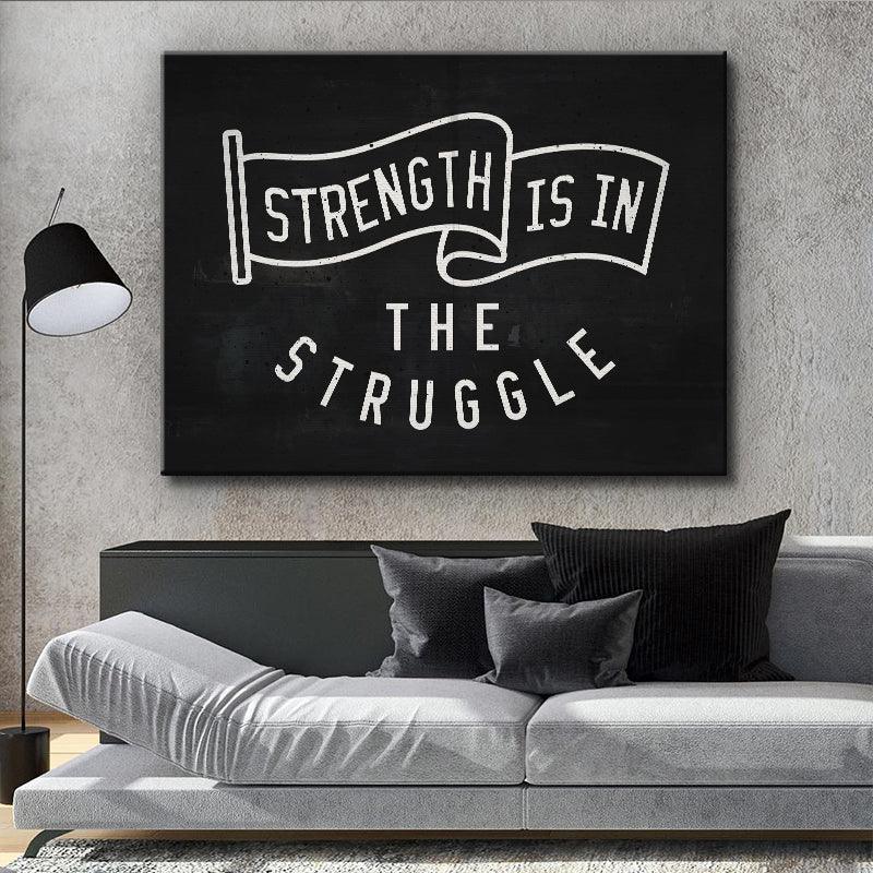 Strength Is In The Struggle - Image 5