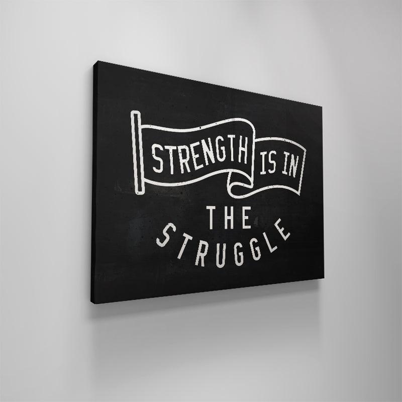 Strength Is In The Struggle - Image 6