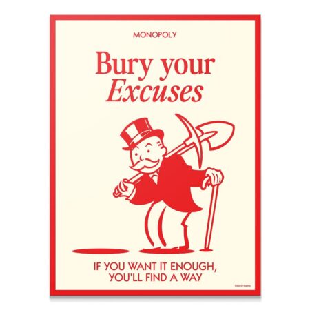 Monopoly - Bury Your Excuses