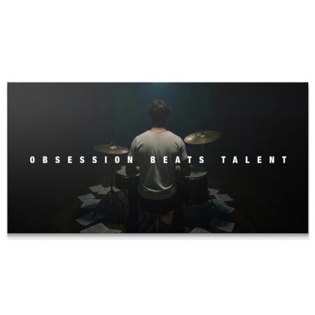 Obsession Beats Talent